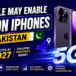 Apple May Enable 5G on iPhones in Pakistan by 2027