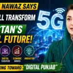 Maryam Nawaz Says 5G Will Transform Pakistan’s Digital Future