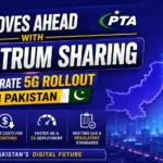 PTA Moves Ahead With Spectrum Sharing to Accelerate 5G Rollout in Pakistan