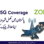 Zong 5G Coverage in Pakistan: Full City List and How to Check Your Area (2026)